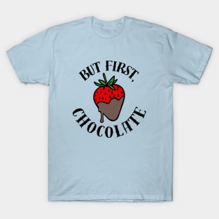 But First, Chocolate T-Shirt